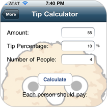 Include a tip calculator inside your app to help customers quickly calculate a tip amount for a dinner party.